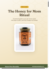 The Honey for Mom Ritual