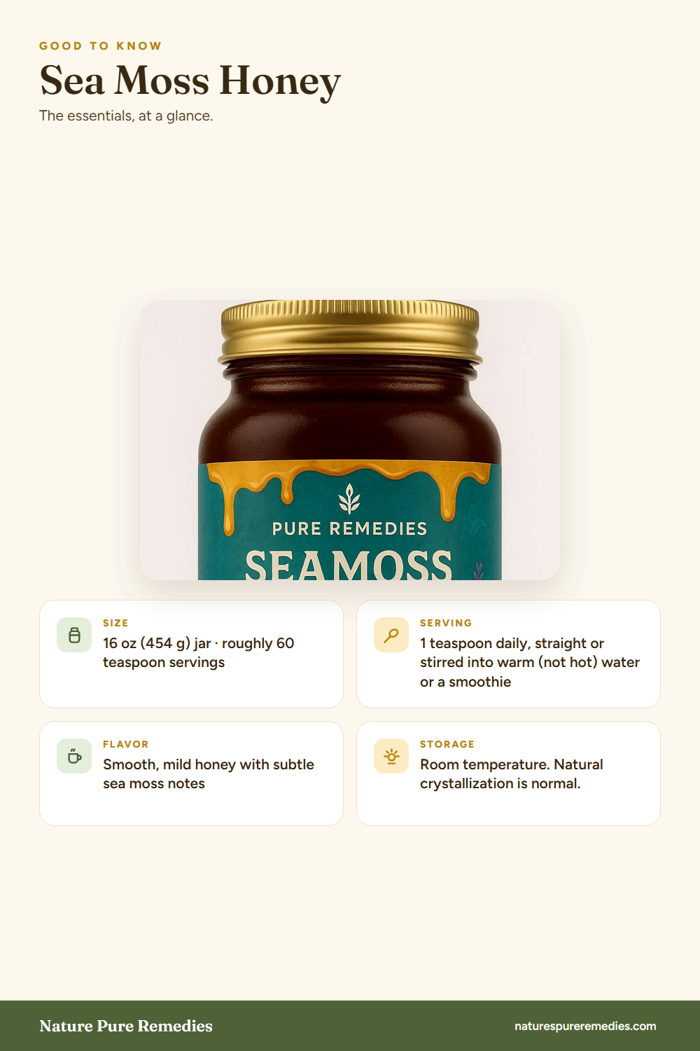 Sea Moss Honey - quick facts: size, serving, flavor and storage